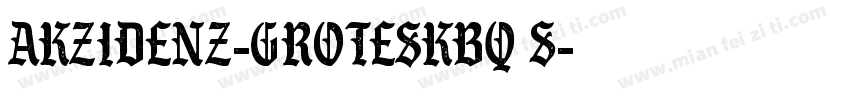 akzidenz-groteskBQ S字体转换